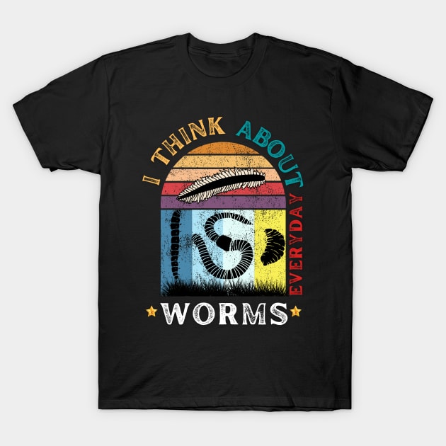 Vintage Retro I Think About Worms Every Day T-Shirt by Adam4you